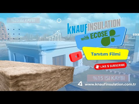 Ecose Technology – Tanıtım Filmi – Knauf Insulation
